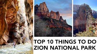 TOP 1O THINGS TO DO in Zion National Park!