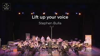 Lift up your voice (Stephen Bulla) - Hauts-de-France Brass Band