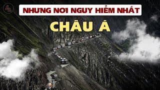 RÙNG MÌNH TRƯỚC 10 NƠI NGUY HIỂM NHẤT CHÂU Á | NỖI ÁM ẢNH KHI ĐẶT CHÂN TỚI