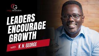 LEADERS Encourage GROWTH // Leadership Wednesdays