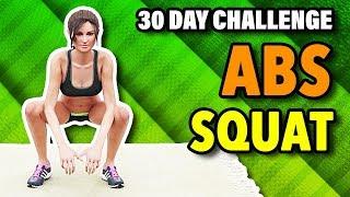 30 Day Ab & Squat Challenge (Lose Belly Fat, Tone Legs and Lower Body)