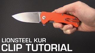 GPKnives Guide - LionSteel KUR Left Hand Clip Flip Tutorial