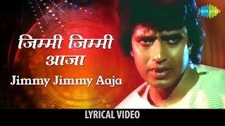 Jimmy Jimmy Jimmy Aaja With Lyrics |Disco Dancer | Mithun Chakraborty, Kim, Kalpana Iyer