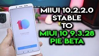 MIUI 10.2.2.0 Stable to MIUI 10 9.3.28 Pie Beta Redmi Note 5 Pro