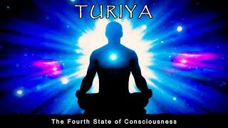 Turiya – The FOURTH State of Consciousness – Transcending Ordinary Experience