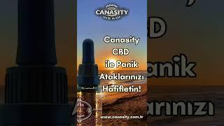 Canasity CBD ile Panik Ataklarınızı Hafifletin!