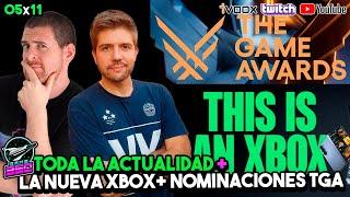 GAME360 05x11 - Los NOMINADOS TGA + This is an XBOX ¿La nueva XBOX?