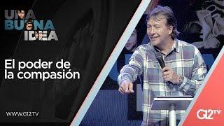 El poder de la compasión - Ps. Alain Alonso