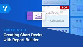 YCharts 101: Creating Chart Decks with Report Builder