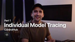 Individual Model Tracing in ControlHub | Part 1