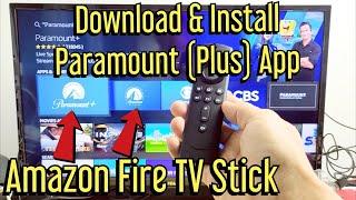 Fire TV Stick: How to Download & Install Paramount / Paramount Plus App