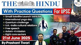 The Hindu Analysis | 21st June 2025 | The Hindu NewsPaper Today With Practice Questions