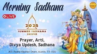 Day 4 | Morning Sadhana | 2025 Annual Sadhana Shivir | Live from Radha Madhav Dham