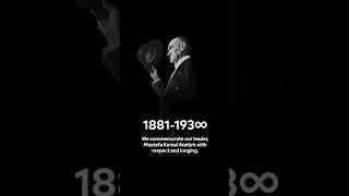 We commemorate Mustafa Kemal Atatürk, the founder of Türkiye, with endless respect and gratitude.
