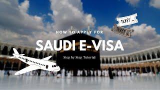 How to Apply for Saudi E- Visa | Step-by-Step Tutorial