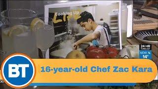 Meet 16-Year-Old Chef-in-Training Zac Kara