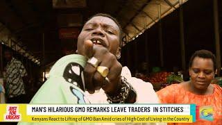 GMO! KISUMU MARKET AT STANDSTILL AS A MAN HILARIOUSLY AND VICIOUSLY REACTS TO THE LIFTING OF GMO BAN