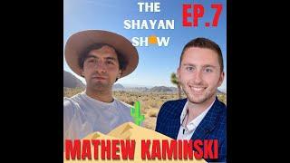 The Shayan Show: Ep7. Mathew Kaminski on Canada's Future, Poliviere and running as a Conservative