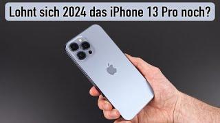 Wie sehr lohnt sich das iPhone 13 Pro (Max) im Jahr 2024 noch?