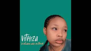 VITHIZA - Lo mtwana Wase NextDoor (prod by OB-M)