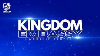 Kingdom Embassy Sunday 11 AM Service