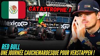 CATASTROPHE CHEZ RED BULL : MAX VERSTAPPEN VEUT OUBLIER UN VENDREDI INUTILE AU MEXIQUE !