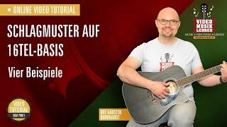 Tutorial Gitarre für Fortgeschrittene - 16tel Schlagmuster - Schlagmuster auf Sechzehntel Basis