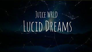 Juice WRLD - Lucid Dreams (Lyric Video)