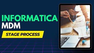 Informatica MDM Stage process | Informatica MDM online tutorial | Informatica MDM