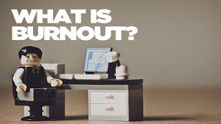 Understand: What is burnout?