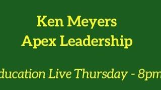 Education Live Thursday - Leadership Training with Ken Meyers