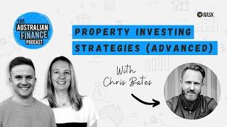 Property investing strategies (advanced) with Chris Bates