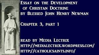 An Essay on the Development of Christian Doctrine - Chapter 3, part 1