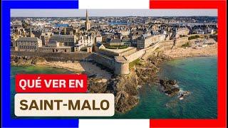 COMPLETE GUIDE ▶ What to see in the CITY of SAINT-MALO (FRANCE)   Tourism and travel to FRANCE