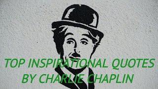 Top Inspirational Quotes by Charlie Chaplin | English motivational quotes