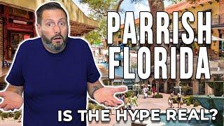 Moving To Parrish Florida - IS THE HYPE REAL?