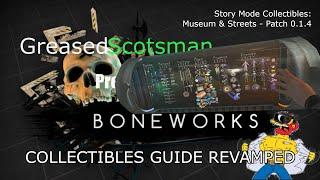 Boneworks - All Collectibles: Revamped Story Mode Guide - Museum & Streets