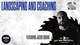 Landscaping and Coaching with Jacob Godar