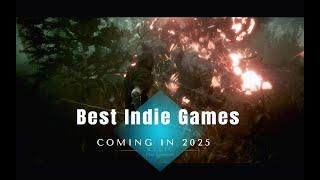 Upcoming Indie Games you need to play in 2025