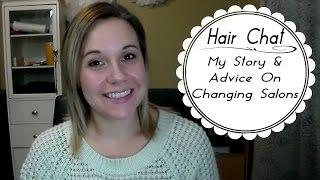 Hairstylist Chat | My Story & Choosing The Right Salon To Work In