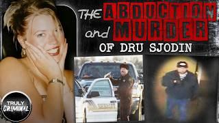 The Abduction And Murder Of Dru Sjodin