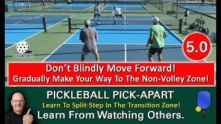 Pickleball Strategy! How To Effectively Move Forward To The Non-Volley Zone! Learn By Watching?