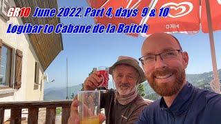 Pyrenees GR10 2022 Part 4, days 9 & 10