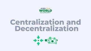 Centralization and Decentralization