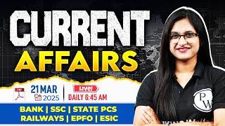 21 March Current Affairs 2025 | Current Affairs Today | Daily Current Affairs by Sushmita Ma'am