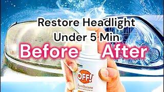 Restore Headlights Under 5 minutes OFF Lifehack DIY