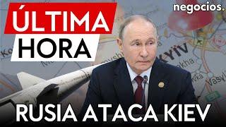 ÚLTIMA HORA | Rusia ataca Kiev y Ucrania activa amenaza de misiles en todo el país