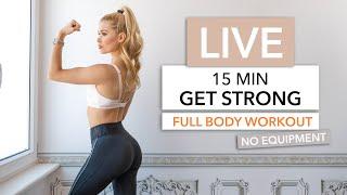 15 MIN GET STRONG WORKOUT - Let’s Train Together / No Equipment I Pamela Reif