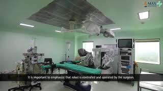 Benefits of Robotic Surgery – Max Healthcare