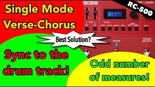 UPDATE (See description) RC500 - single mode - verse/chorus - sync to drums - odd number of measures